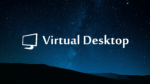 Virtual Desktop