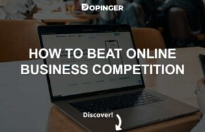How To Beat Online Business Competition