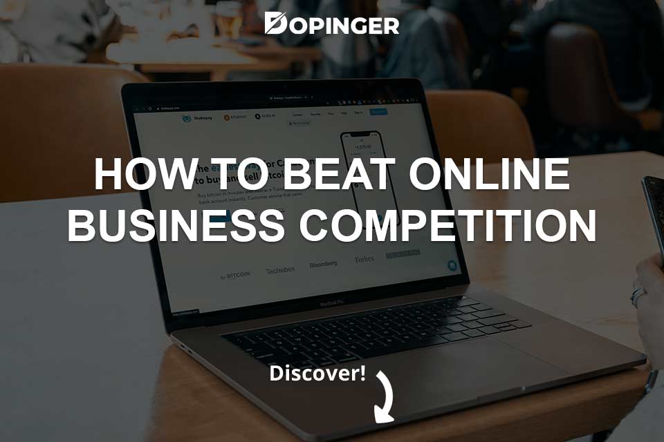 How To Beat Online Business Competition how to beat online business competition