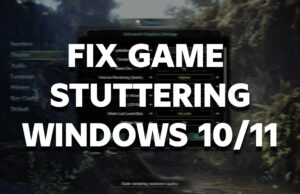 How to Fix Stuttering in Games on Windows 11