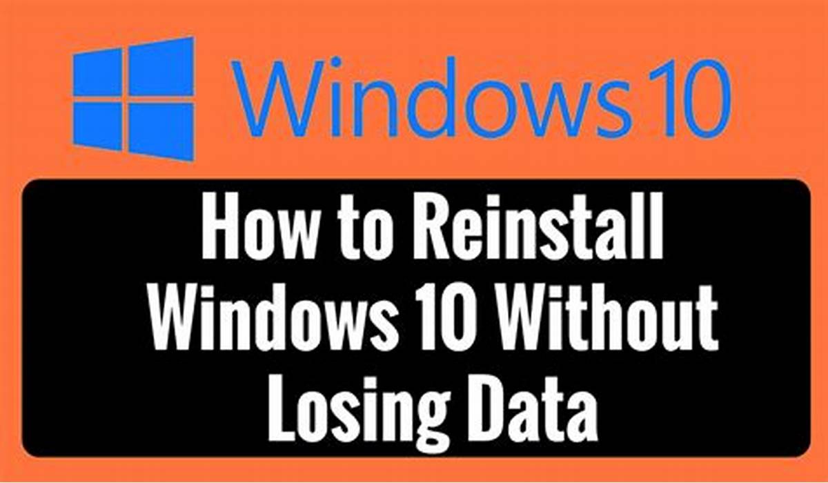 How to Reinstall Windows 10 Without losing files