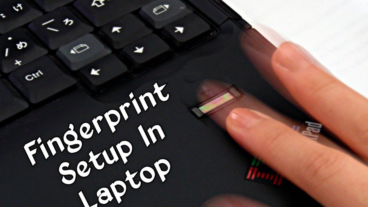 How to Set a Fingerprint lock on a laptop How to Set a Fingerprint lock on a laptop