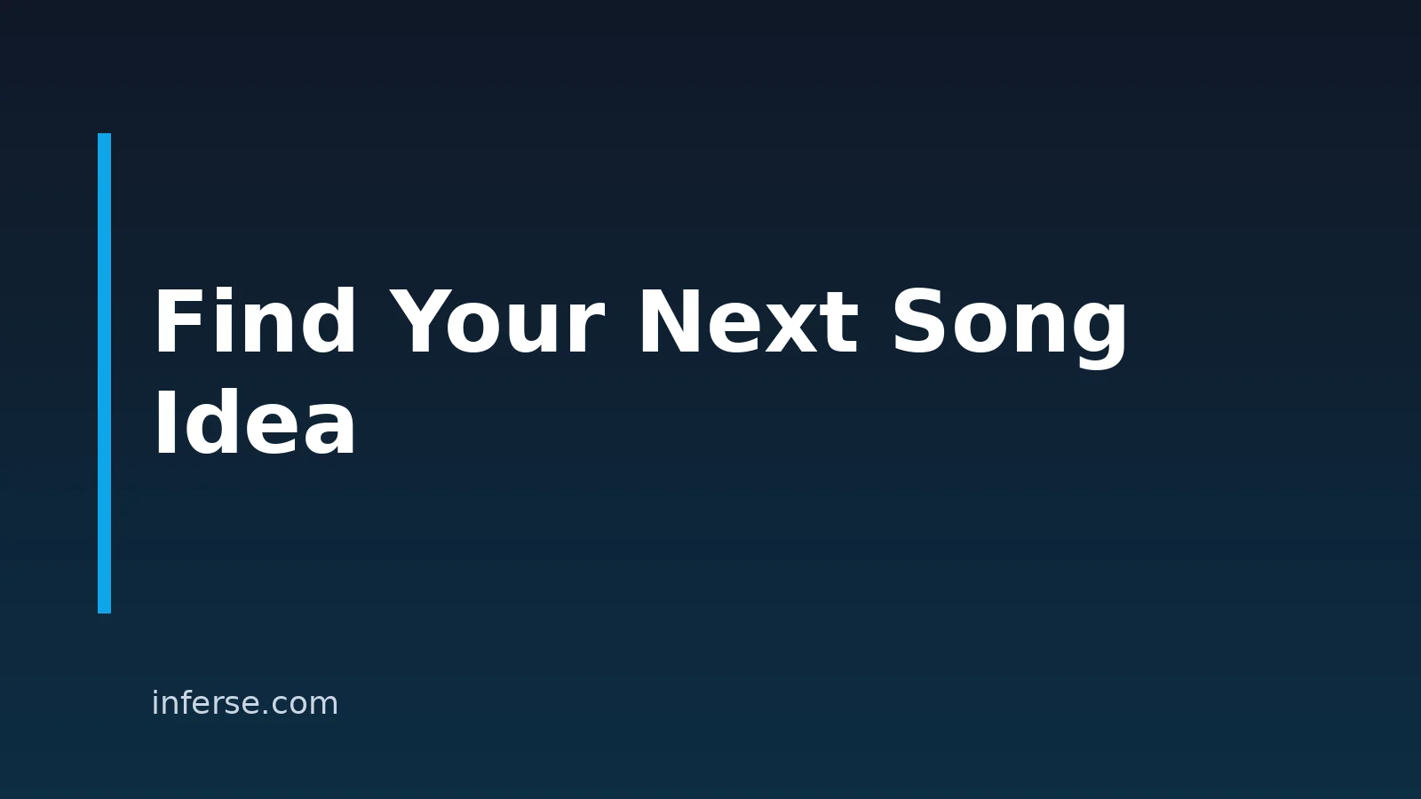 How To Come Up With Song Ideas: A Practical Step-By-Step Guide
