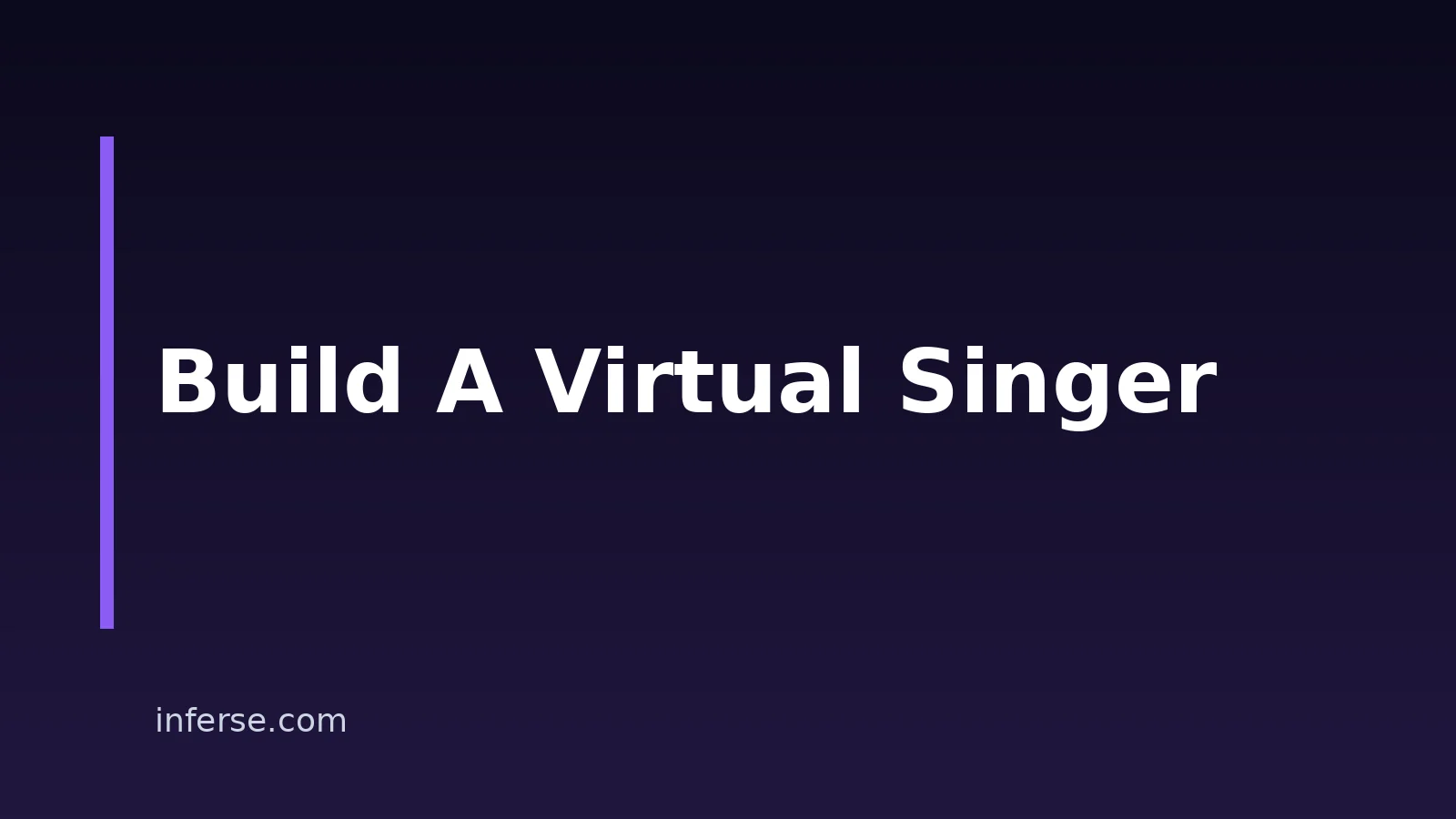 How To Build A Custom Virtual Singer For Vertical Videos How To Build A Custom Virtual Singer For Vertical Videos