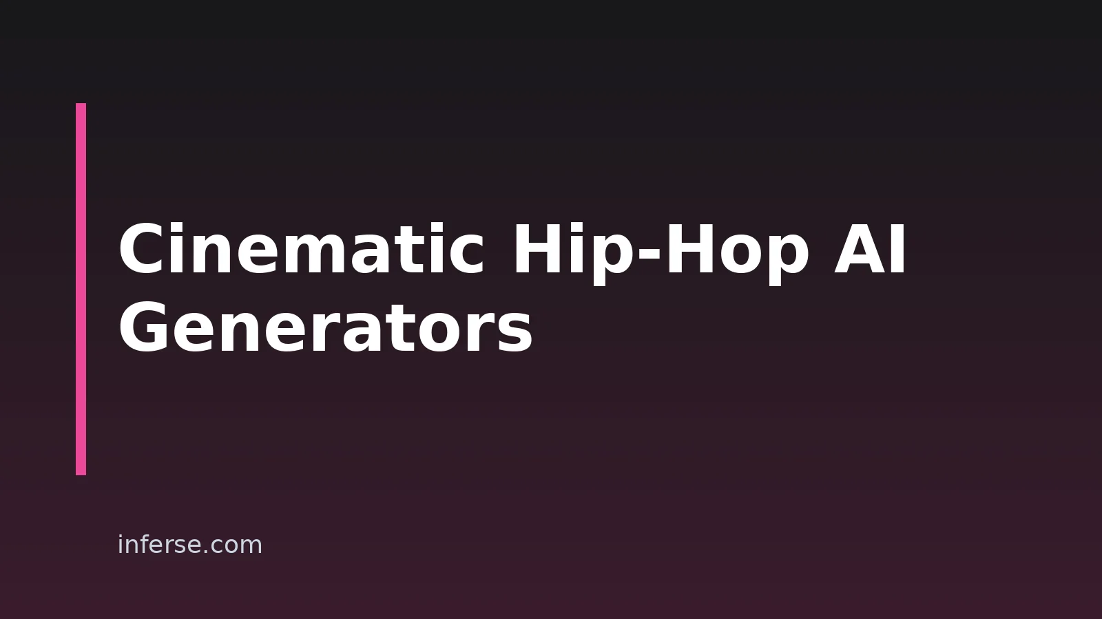 7 AI Cinematic Hip-Hop Music Generators To Try In 2026 7 AI Cinematic Hip-Hop Music Generators To Try In 2026